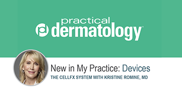 Practical Derm Dr. Kristine Romine provides her pearls on successfully treating benign skin lesions